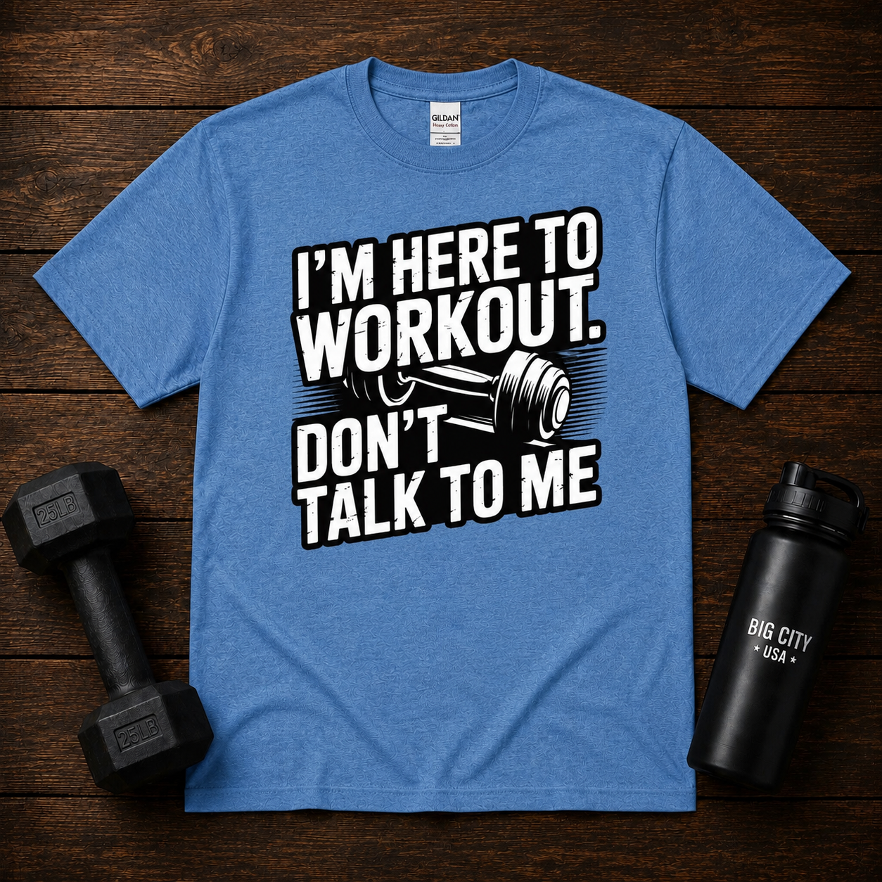 Im Here To Workout Dont Talk To Me