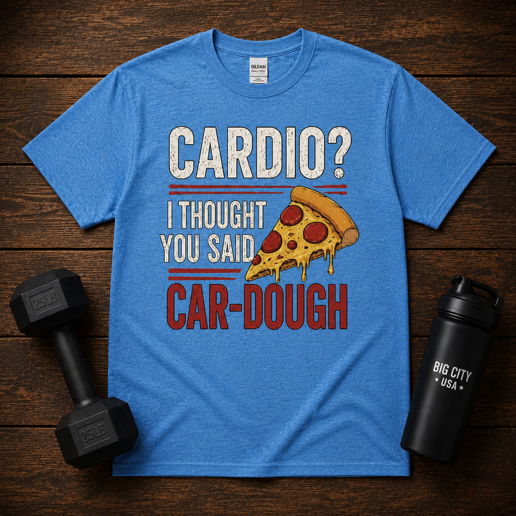 Cardio? I Thought You Said Car-Dough