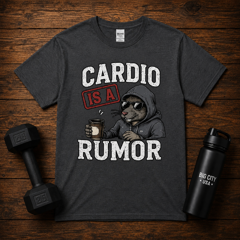Cardio Is A Rumor