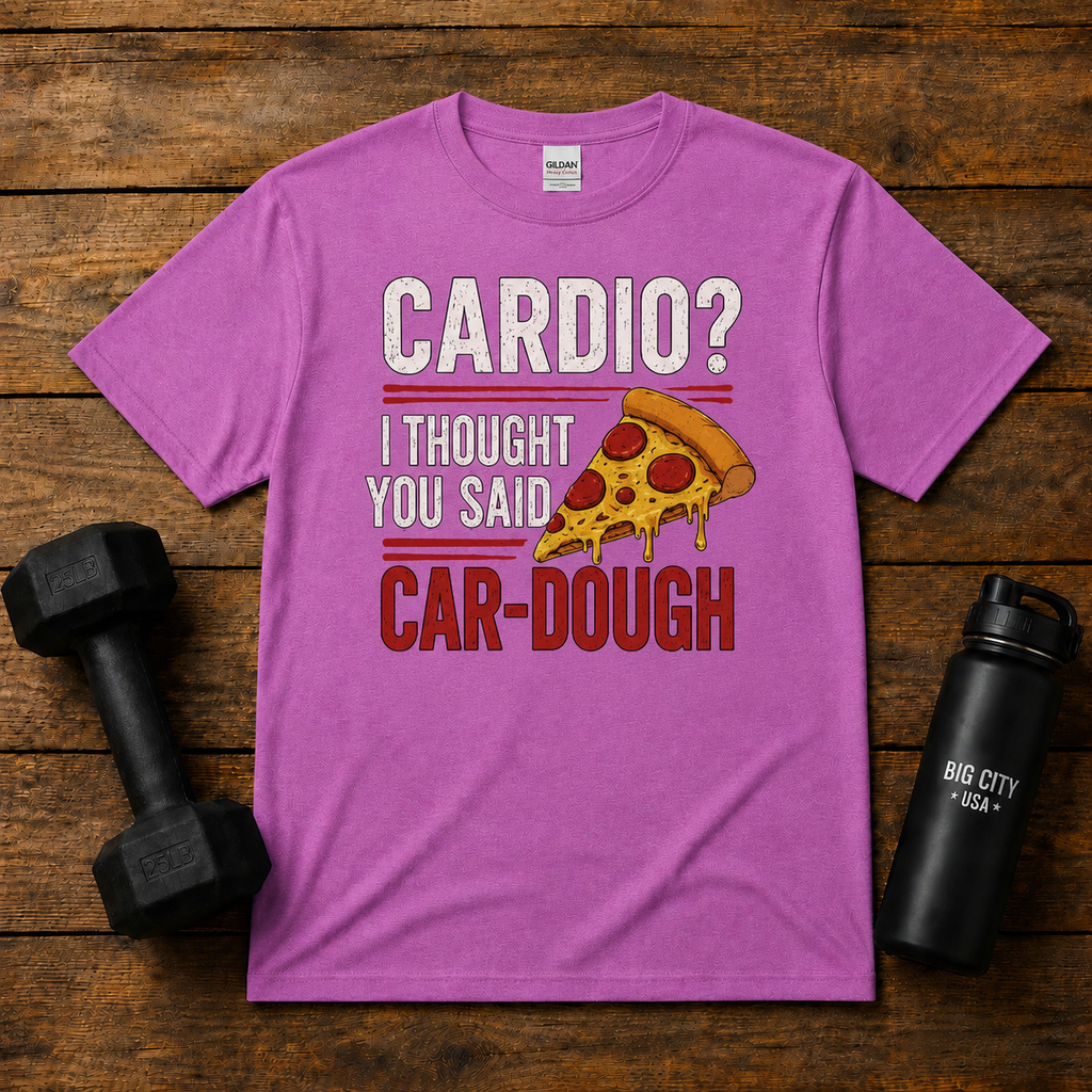 Cardio? I Thought You Said Car-Dough