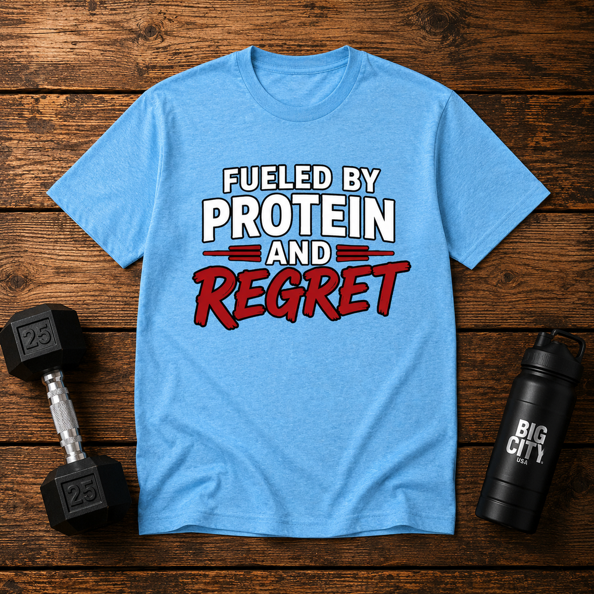 Fueled By Protein And Regret