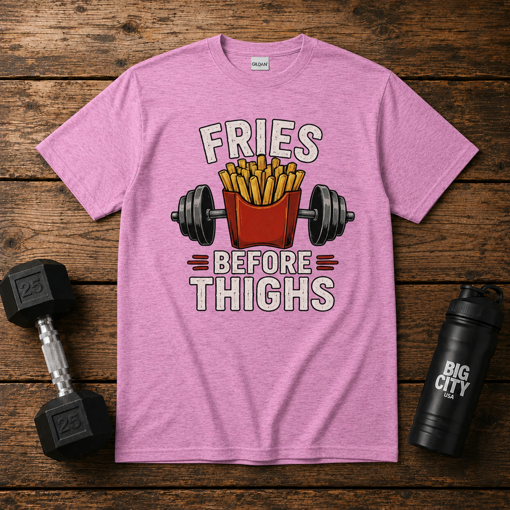 Fries Before Thighs