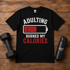 Adulting Burned My Calories
