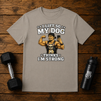 I lift for my dog