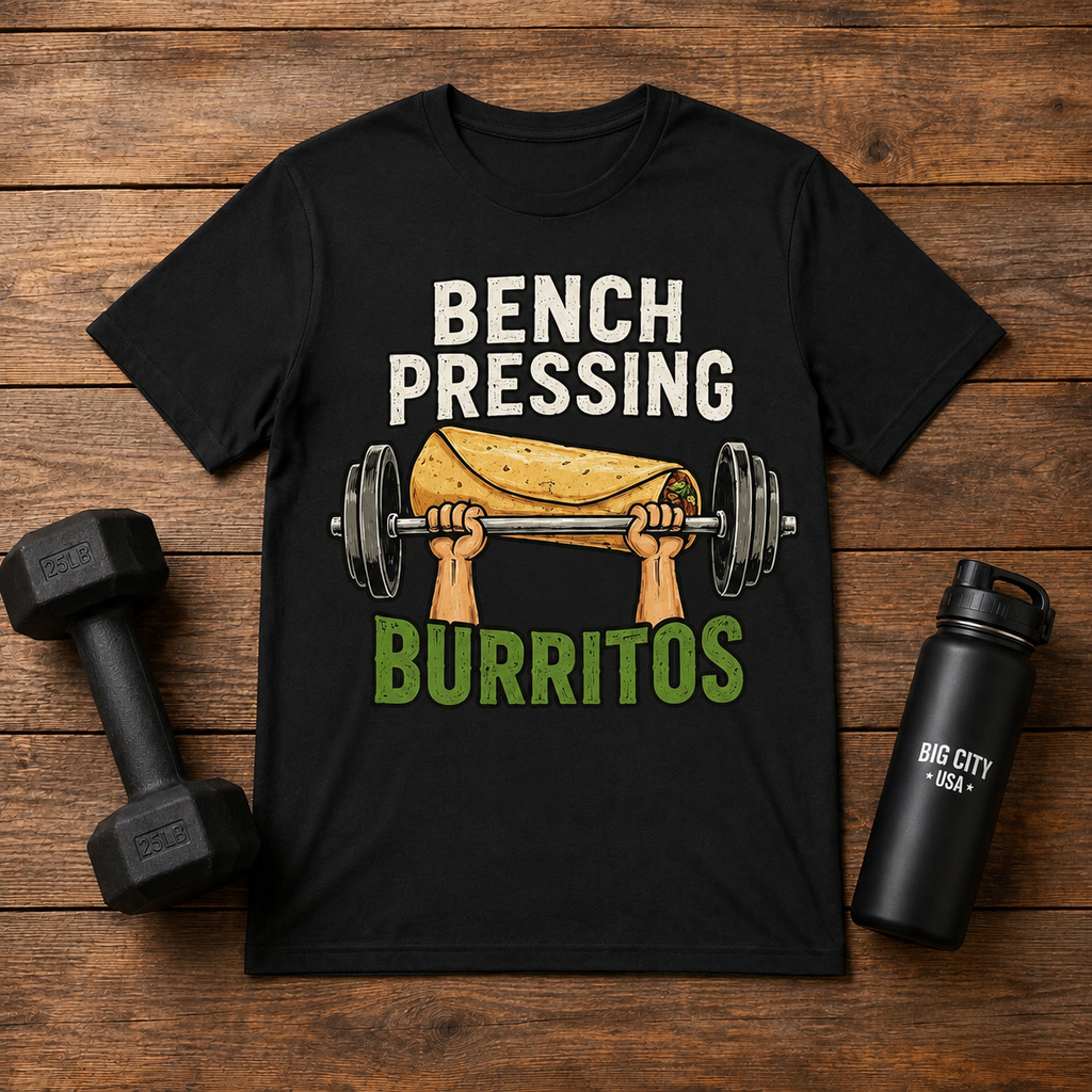 Bench Pressing Burritos