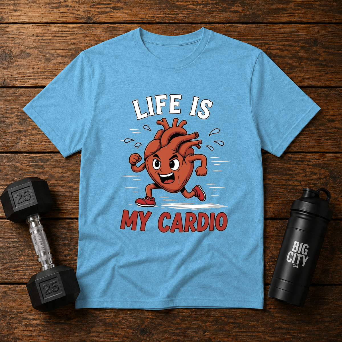 Life Is My Cardio