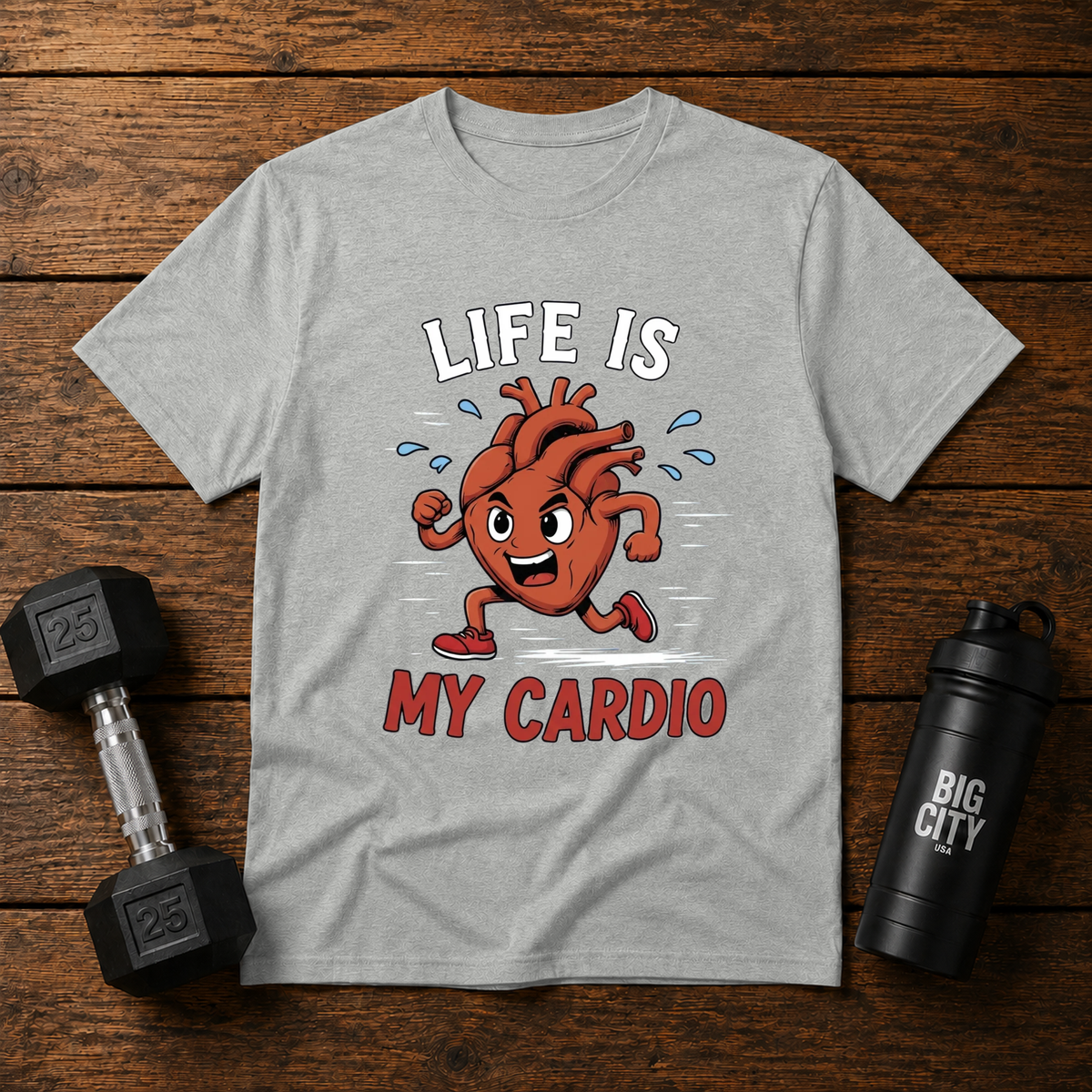 Life Is My Cardio