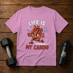 Life Is My Cardio