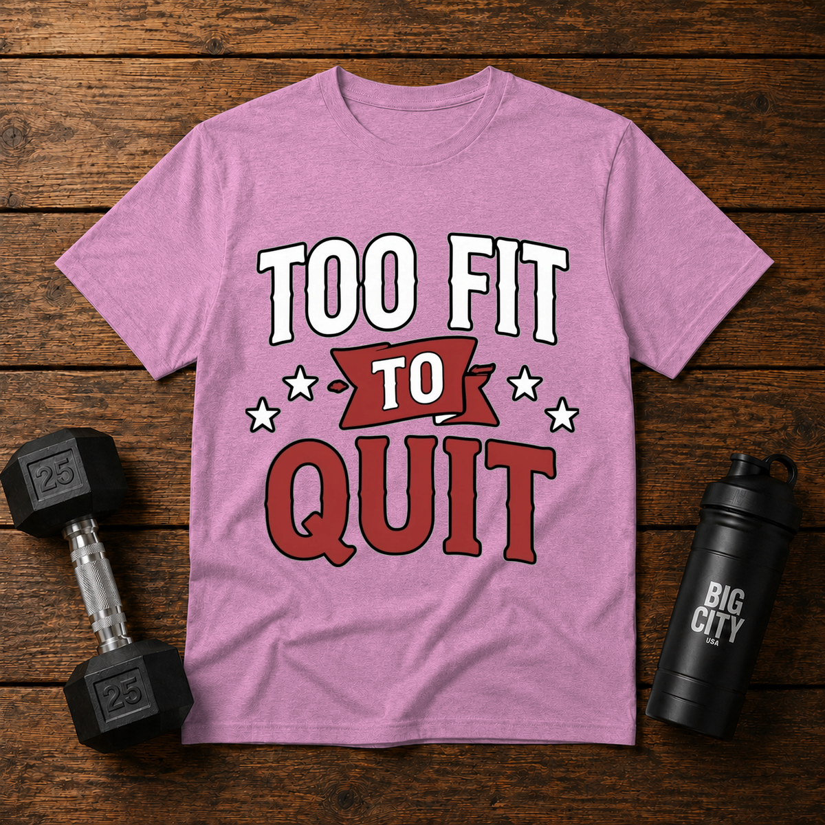 Too Fit To Quit