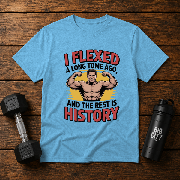 I Flexed A Long Time Ago And The Rest Is History