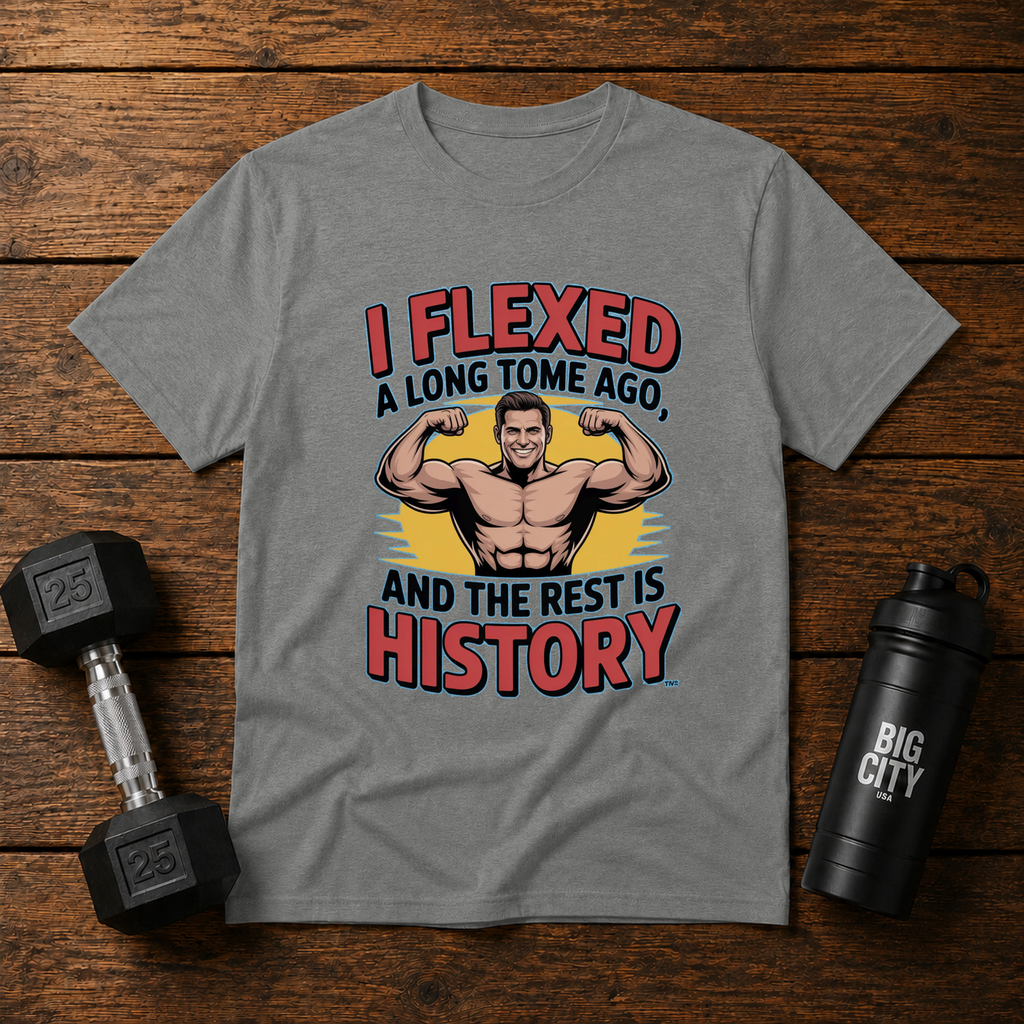 I Flexed A Long Time Ago And The Rest Is History
