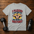 I Flexed A Long Time Ago And The Rest Is History