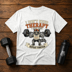 I Dont Need Therapy I Just Need Iron
