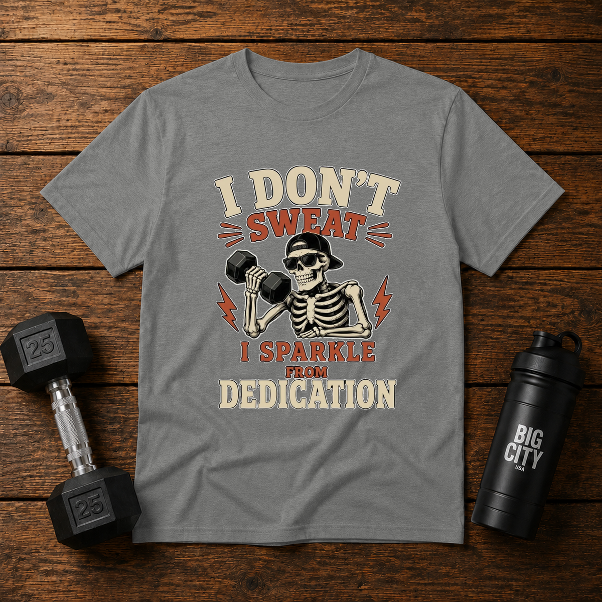 I Dont Sweat I Sparkle From Dedication