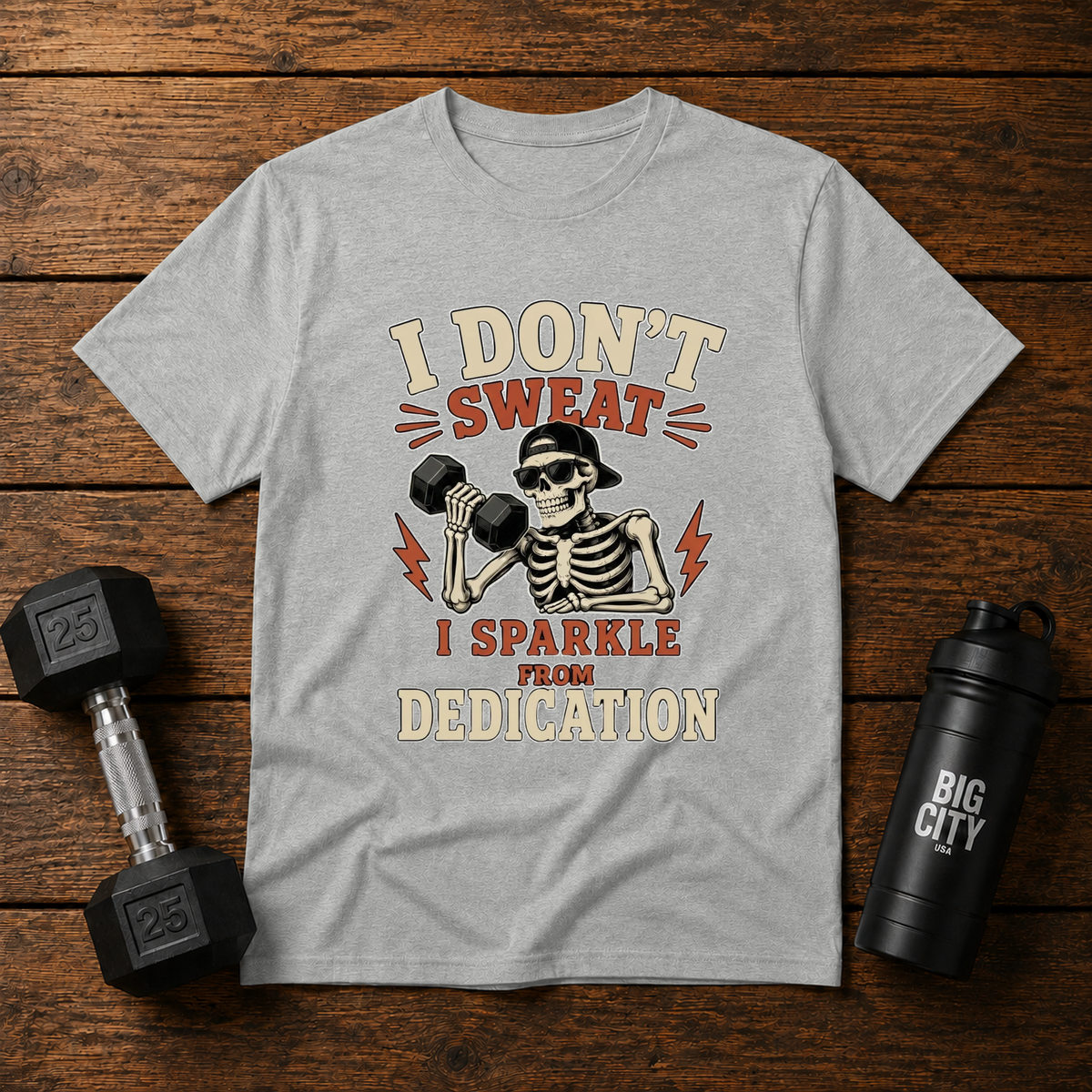 I Dont Sweat I Sparkle From Dedication