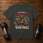Im Not A Bodybuilder Im a Viking!