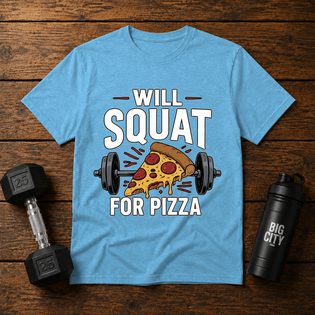 Will Squat For Pizza
