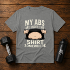 My Abs Are Under This Shirt
