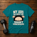 My Abs Are Under This Shirt