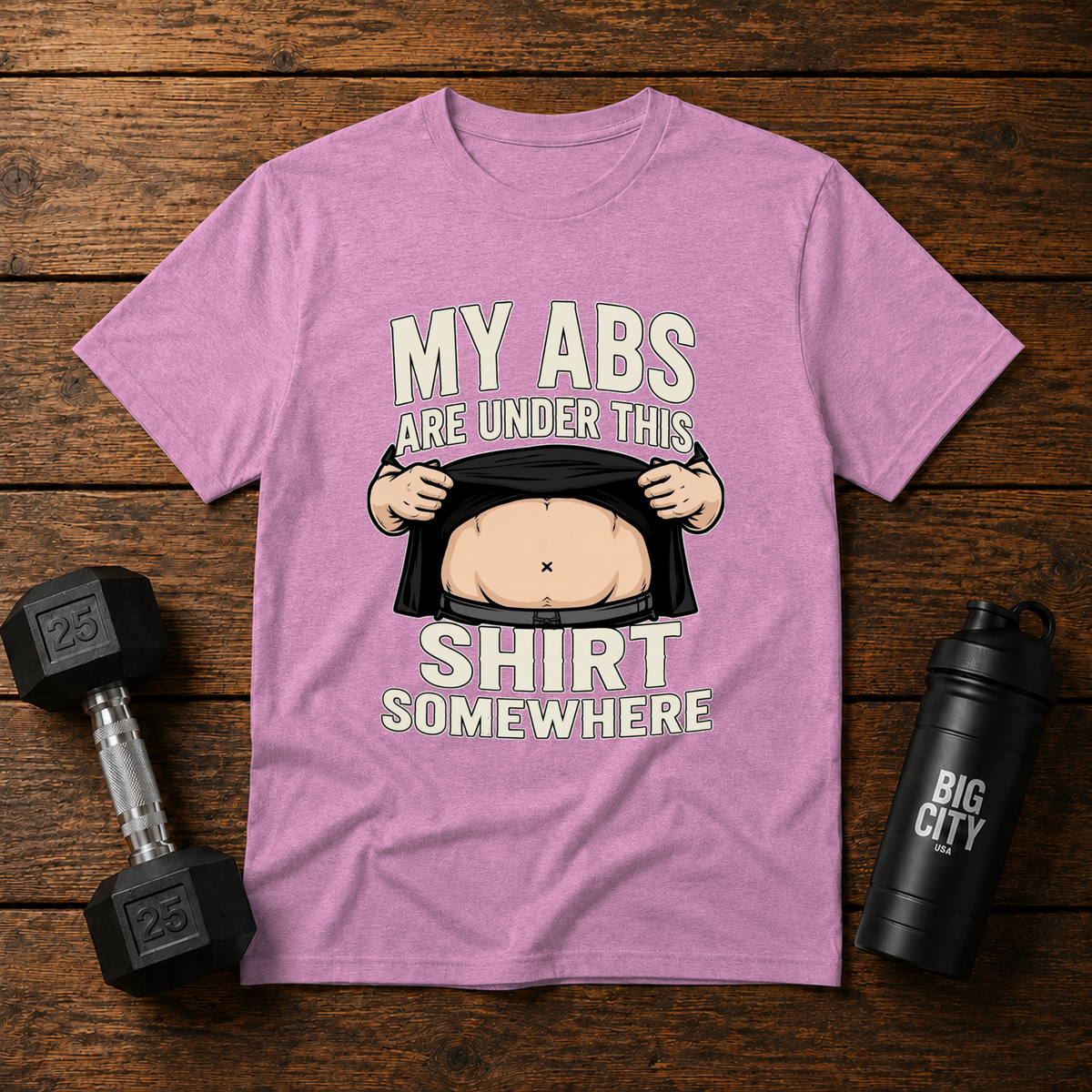 My Abs Are Under This Shirt