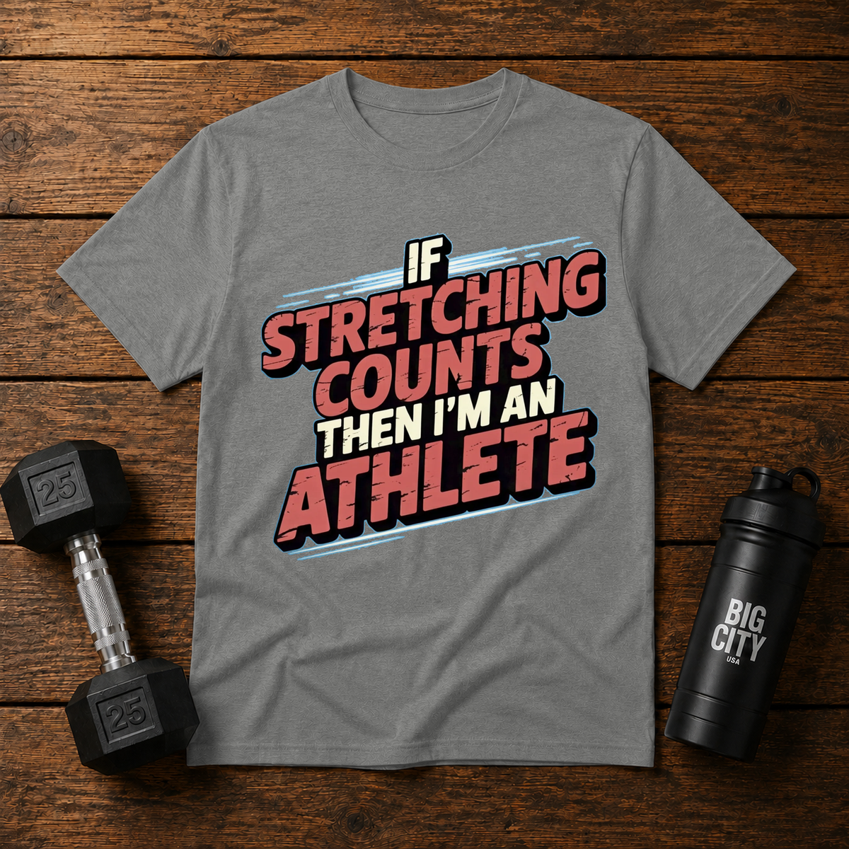 If Stretching Counts Im An Athlete