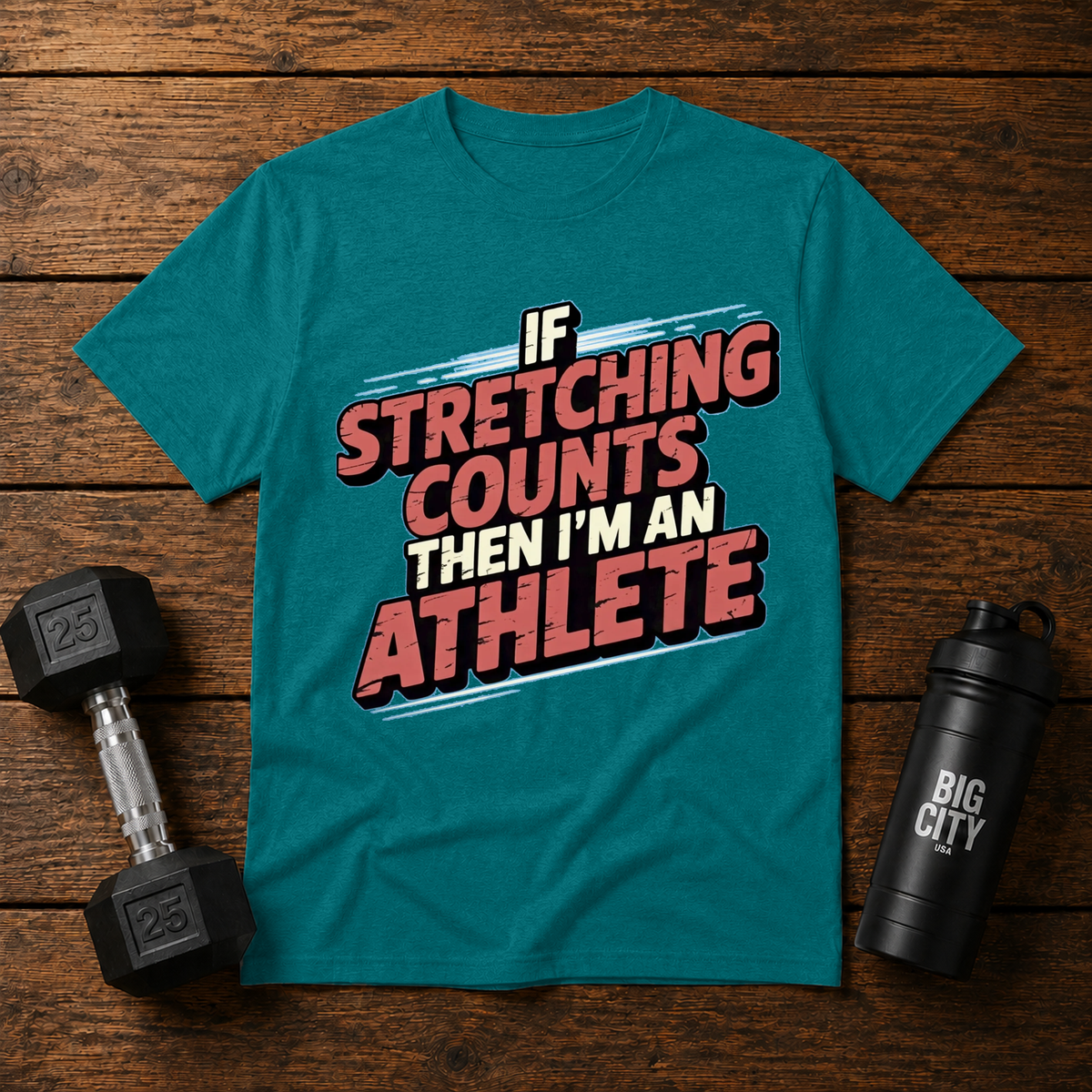 If Stretching Counts Im An Athlete